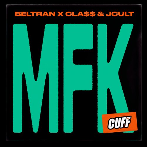 Cla$$ & JCult, Beltran (BR) - MFK [CUFF172]